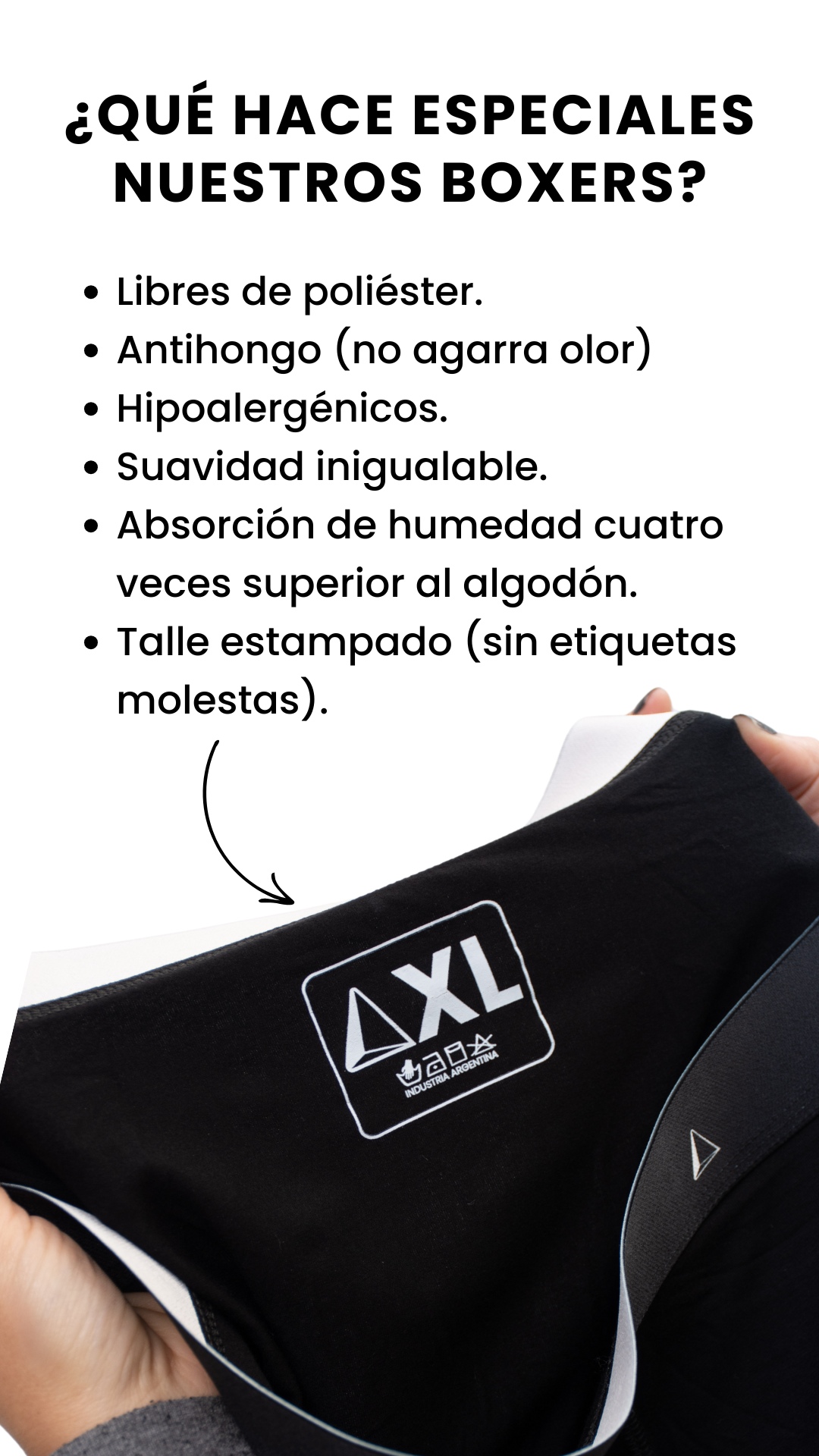 ¿QUÉ HACE ESPECIALES NUESTROS BOXERS? Libres de poliéster. Antihongo (no agarra olor) Hipoalergénicos. Suavidad inigualable. Absorción de humedad cuatro veces superior al algodón. Talle estampado (sin etiquetas molestas).